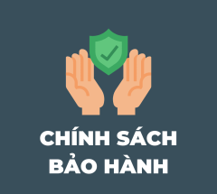 CHÍNH SÁCH BẢO HÀNH